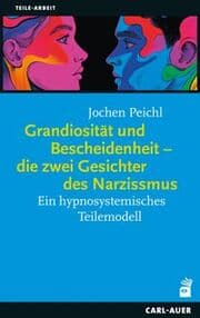 Cover von Grandiosität und Bescheidenheit - die zwei Gesichter des Narzissmus