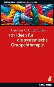 Cover von 101 Ideen für die systemische Gruppentherapie