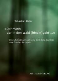 Cover von 'Der Mann der in den Wald (hinein)geht'