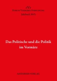 Cover von Das Politische und die Politik im Vormärz