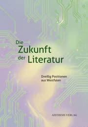 Cover von Die Zukunft der Literatur