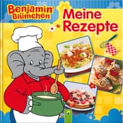 Cover von Benjamin Blümchen - Meine Rezepte