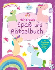 Cover von Mein großes Spaß- und Rätselbuch Einhörner & Zauberpferde