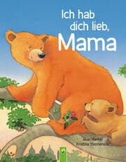 Cover von Ich hab dich lieb, Mama