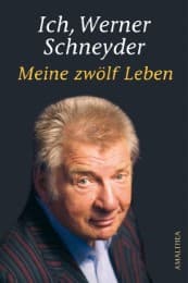 Cover von Ich, Werner Schneyder - Meine 12 Leben
