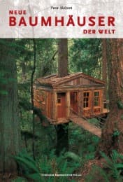 Cover von Neue Baumhäuser der Welt