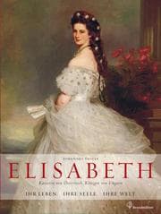 Cover von Elisabeth - Kaiserin von Österreich, Königin von Ungarn