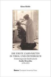 Cover von Die erste Zahnärztin in Tirol und Österreich