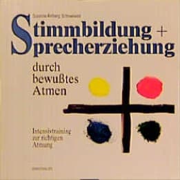 Cover von Stimmbildung und Sprecherziehung durch bewußtes Atmen