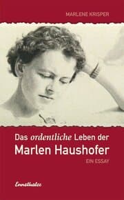 Cover von Das ordentliche Leben der Marlen Haushofer