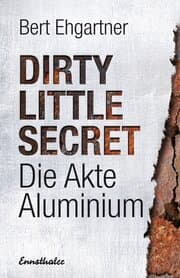 Cover von Dirty little Secret - Die Akte Aluminium