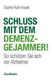 Cover von Schluss mit dem Demenz-Gejammer!