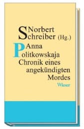 Cover von Anna Politkowskaja - Chronik eines angekündigten Mordes