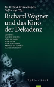 Cover von Richard Wagner und das Kino der Dekadenz