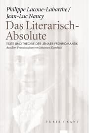 Cover von Das Literarisch-Absolute. Texte und Theorie der Jenaer Frühromantik