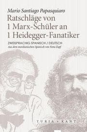 Cover von Ratschläge von 1 Marx-Schüler an 1 Heidegger-Fanatiker