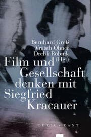 Cover von Film und Gesellschaft denken mit Siegfried Kracauer