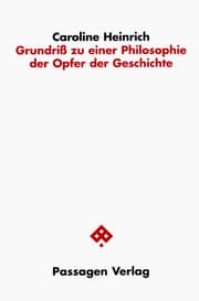 Cover von Grundriß zu einer Philosophie der Opfer der Geschichte