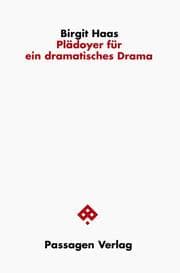 Cover von Plädoyer für ein dramatisches Drama