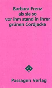 Cover von als sie so vor ihm stand in ihrer grünen Cordjacke