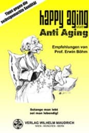 Cover von Happy Aging statt Anti Aging