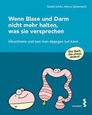Cover von Wenn Blase und Darm nicht mehr halten, was sie versprechen