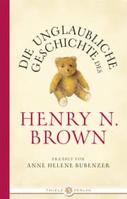 Cover von Die unglaubliche Geschichte des Henry N. Brown