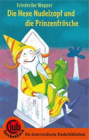 Cover von Die Hexe Nudelzopf und die Prinzenfrösche