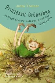 Cover von Prinzessin Grünerbse schlägt drei Purzelbäume auf dem Misthaufen