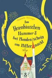 Cover von Im Hexenhäuschen Nr. 8 bei Mondenschein um Mitternacht
