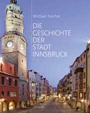 Cover von Die Geschichte der Stadt Innsbruck