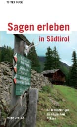 Cover von Sagen erleben in Südtirol
