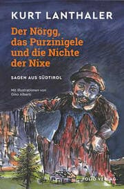 Cover von Der Nörgg, das Purzinigele und die Nichte der Nixe