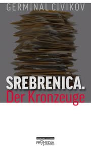 Cover von Srebrenica. Der Kronzeuge