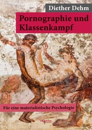 Cover von Pornographie und Klassenkampf