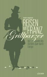 Cover von Reisen mit Franz Grillparzer