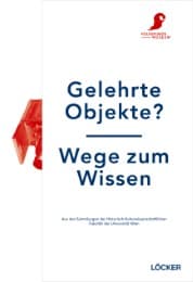 Cover von Gelehrte Objekte? - Wege zum Wissen
