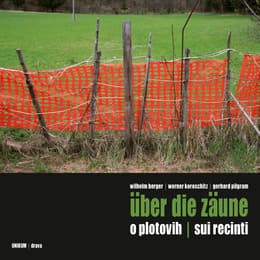 Cover von Über die Zäune/O plotovih/Sui recinti