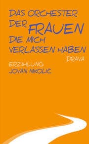 Cover von Das Orchester der Frauen, die mich verlassen haben