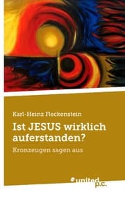 Cover von Ist JESUS wirklich auferstanden?