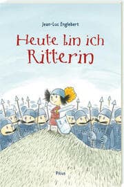 Cover von Heute bin ich Ritterin