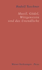 Cover von Musil, Gödel, Wittgenstein und das Unendliche