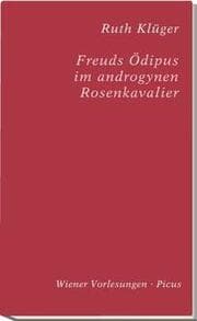 Cover von Freuds Ödipus im androgynen Rosenkavalier