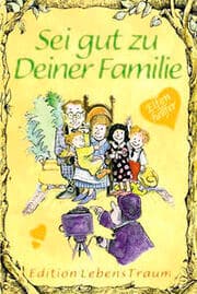 Cover von Sei gut zu Deiner Familie