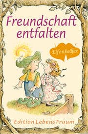Cover von Freundschaft entfalten