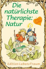 Cover von Die natürlichste Therapie: Natur