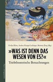 Cover von 'Was ist denn das Wesen von Es?'