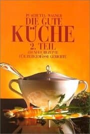 Cover von Die gute Küche. 2. Teil