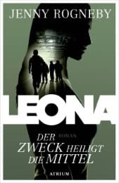 Cover von Leona - Der Zweck heiligt die Mittel