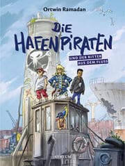 Cover von Die Hafenpiraten und der Ritter aus dem Fluss
